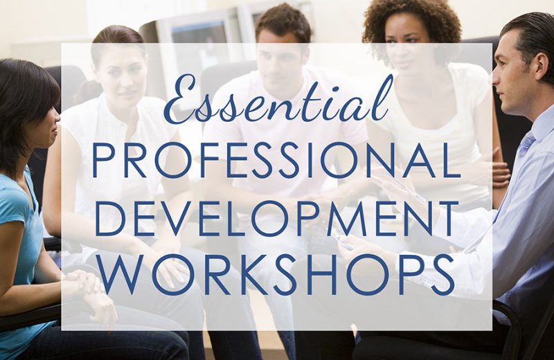 essential professional development workshops